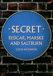 Secret Redcar, Marske and Saltburn