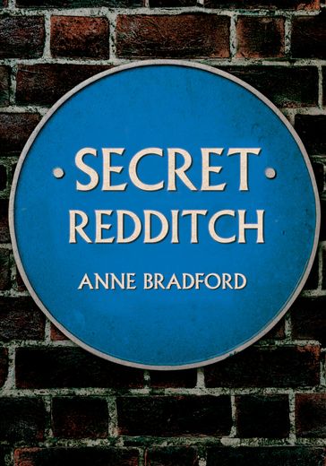 Secret Redditch - Anne Bradford