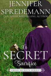 A Secret Sacrifice (Amish Secrets - Book 5)