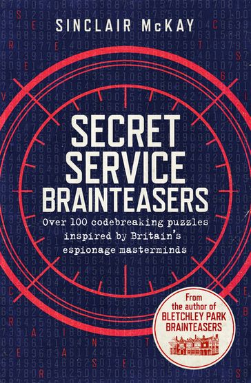 Secret Service Brainteasers - Sinclair McKay