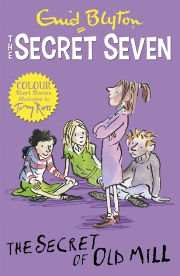Secret Seven Colour Short Stories: The Secret of Old Mill - Enid Blyton