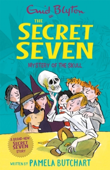 Secret Seven: Mystery of the Skull - Pamela Butchart - Enid Blyton