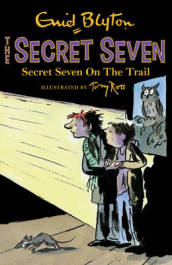 Secret Seven: Secret Seven On The Trail