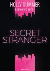 Secret Stranger (Boston Bad Boys Band 1)