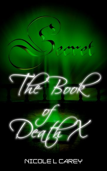 Secret The Book of Death X - NICOLE L CAREY