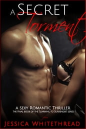 A Secret Torment (Learning to Surrender Series)