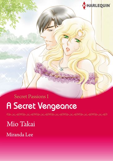 A Secret Vengeance (Harlequin Comics) - Miranda Lee