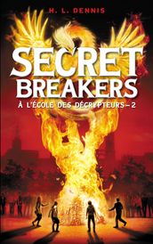 Secret breakers (À l école des décrypteurs) Tome 2