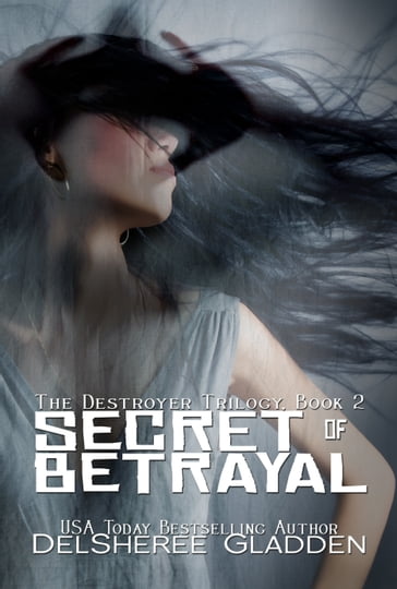 Secret of Betrayal - DelSheree Gladden