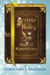 Secret of a Healer - Magic of Hypnotherapy