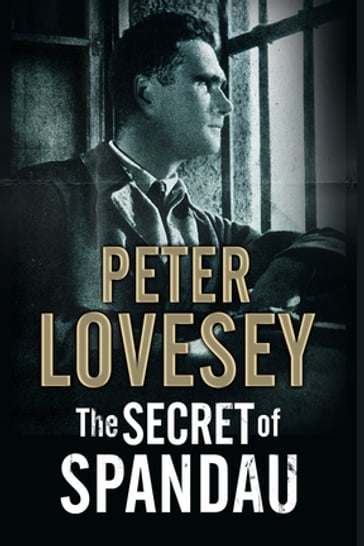 Secret of Spandau, The - Peter Lovesey