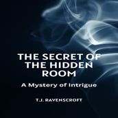 Secret of the Hidden Room, The