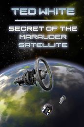 Secret of the Marauder Satellite