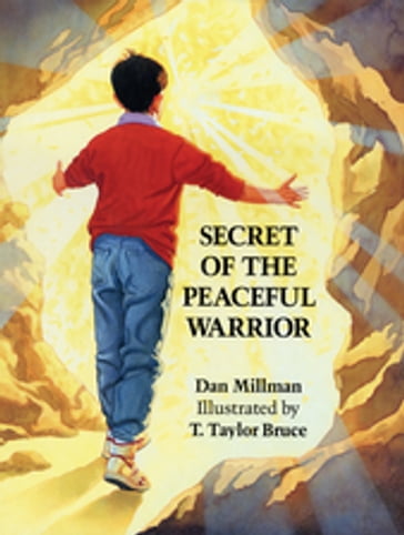 Secret of the Peaceful Warrior - Dan Millman