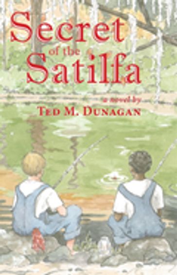 Secret of the Satilfa - Ted M. Dunagan