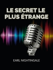 Le Secret le plus étrange (Traduit)