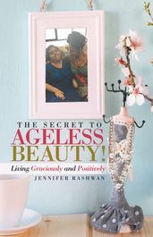 Secret to Ageless Beauty!