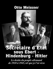 Secrétaire d État sous Ebert  Hindenburg  Hitler