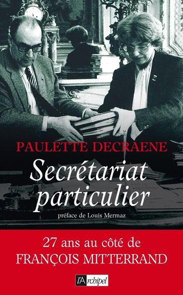 Secrétariat particulier - Louis Mermaz - Paulette Decraene