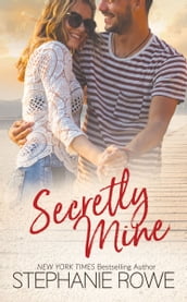 Secretly Mine (A Birch Crossing Novel)