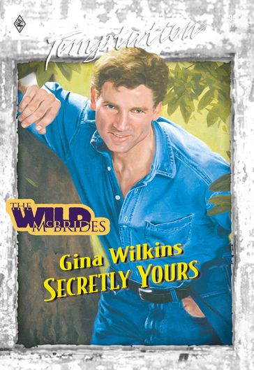 Secretly Yours (Mills & Boon Temptation) - Gina Wilkins