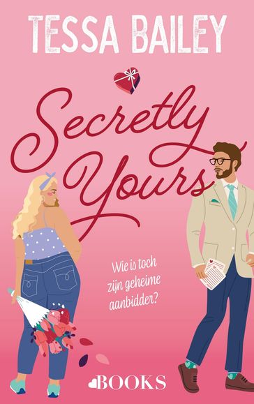 Secretly yours - Tessa Bailey