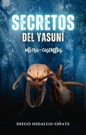 Secretos del Yasuní. Micro-cuentos.