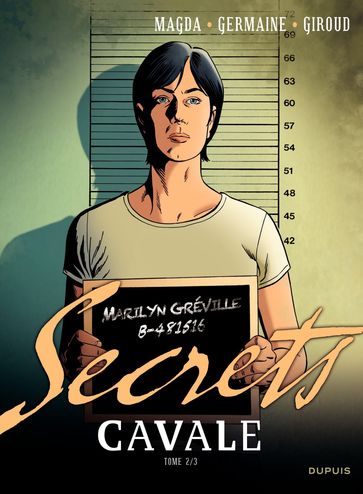 Secrets, Cavale - Tome 2 - Florent Germaine - Frank Giroud