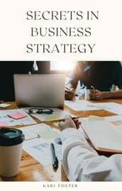 Secrets In Business Strategy