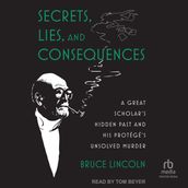 Secrets, Lies, and Consequences