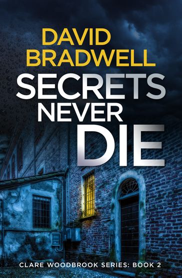Secrets Never Die - David Bradwell