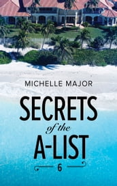 Secrets Of The A-List (Episode 6 Of 12) (A Secrets of the A-List Title, Book 6) (Mills & Boon M&B)