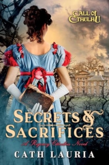 Secrets & Sacrifices - Cath Lauria