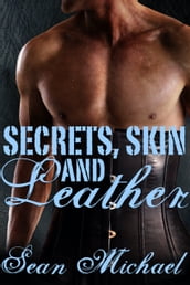 Secrets, Skin and Leather