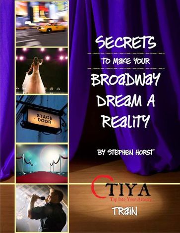 Secrets To Make Your Broadway Dream A Reality: TRAIN - Stephen Horst