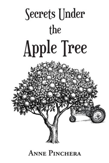 Secrets Under the Apple Tree - Anne Pinchera