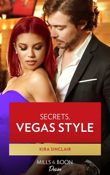 Secrets, Vegas Style (Mills & Boon Desire) - Kira Sinclair