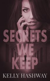 Secrets We Keep