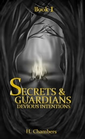 Secrets and Guardians