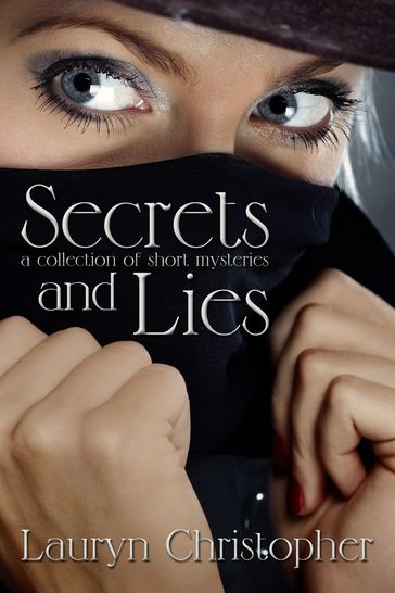 Secrets and Lies - Lauryn Christopher