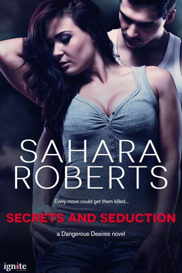 Secrets and Seduction - Sahara Roberts