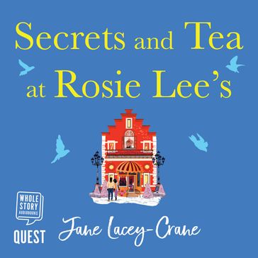 Secrets and Tea at Rosie Lee's - Jane Lacey-Crane