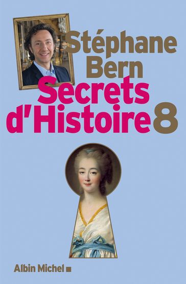 Secrets d'Histoire - tome 8 - Stéphane Bern