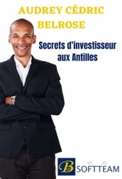 Secrets d Investisseur Aux Antilles