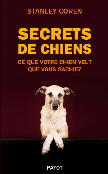 Secrets de chiens - Stanley Coren