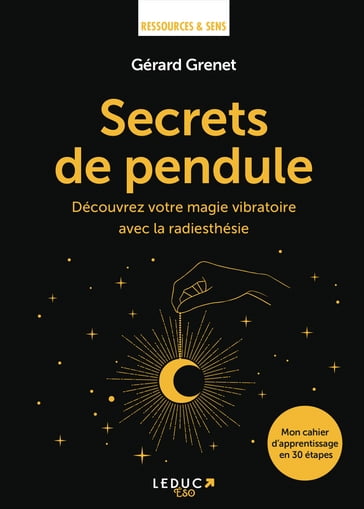 Secrets de pendule - Gérard Grenet - Docteur Claude Dalle