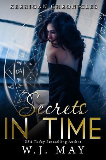 Secrets in Time - W.J. May