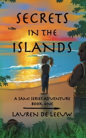 Secrets in the Islands