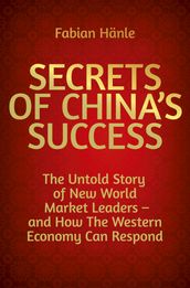 Secrets of China s Success
