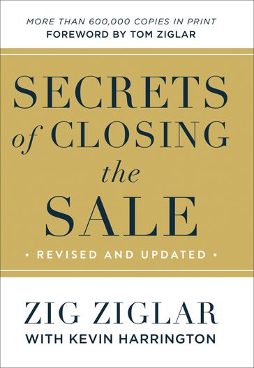 Secrets of Closing the Sale - Kevin Harrington - Zig Ziglar